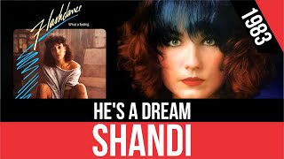 SHANDI - He&#39;s a Dream (Flashdance Soundtrack) | HQ Audio | Radio 80s Like