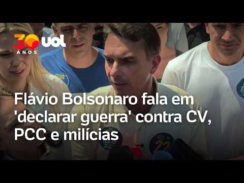 Flávio Bolsonaro fala em ‘declarar guerra’ contra CV, PCC e milícias