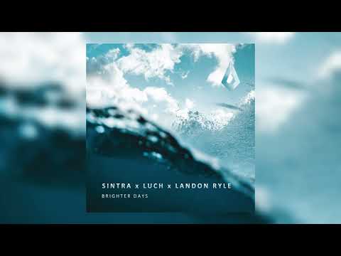 Sintra, Luch, Landon Ryle - Brighter Days
