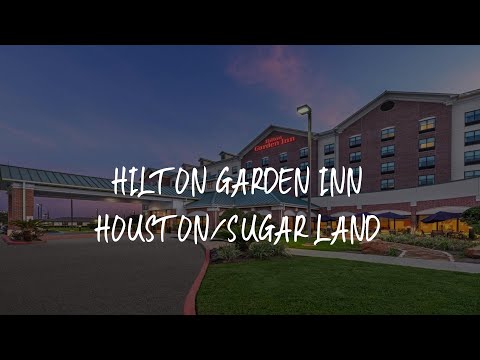 Hilton Garden Inn Houston/Sugar Land Review - Sugar Land , United States of America