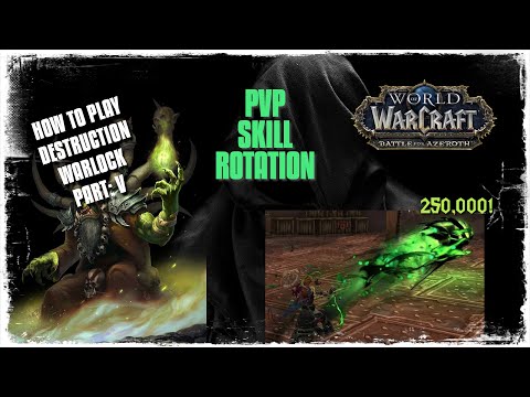 How to play Destro Warlock in BFA 8.3 - Destro Warlock Rotation for Crit 250,000 Damage in Arenas