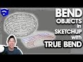 BEND OBJECTS IN SKETCHUP with TrueBend by Thom Thom!