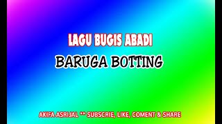 Download lagu LAGU BUGIS ABADI || BARUGA BOTTING mp3 Download lagu LAGU BUGIS ABADI || BARUGA BOTTING mp3