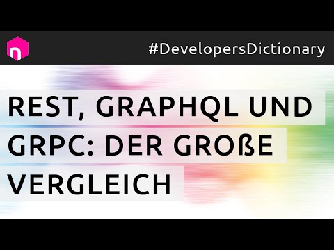 REST, GraphQL und gRPC: Der große Vergleich // deutsch