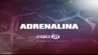 Adrenalina - Piso 21 Ft. Maikel Delacalle (Official Audio)