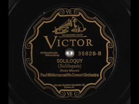 "Soliloquy" Paul Whiteman and his Concert Orchestra 1927