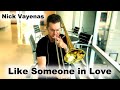 Like Someone in Love | Nick Vayenas | Jazz Music