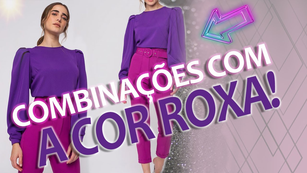 COMBINAÇÕES DE LOOKS - COM ROXO!