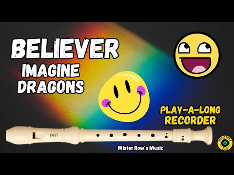 BELIEVER | Imagine Dragons | Play-a-long Recorder | Notes GBDbD | Level 3 - Recorder