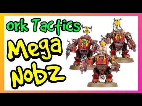 Ork Tactics - Meganobz - Warhammer 40k 10th Edition
