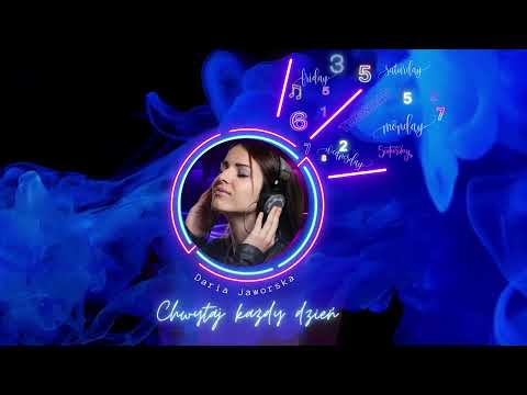 Daria Jaworska - Chwytaj każdy dzień (w garść)