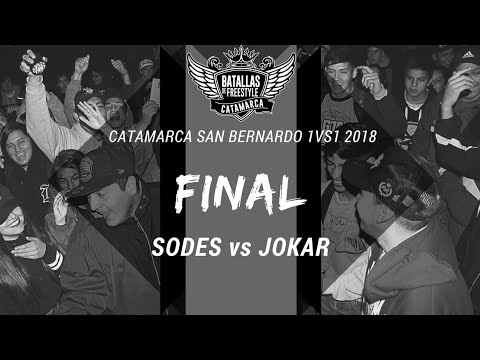 SODES vs JOKAR - Final - Catamarca San Bernardo 1vs1 2018
