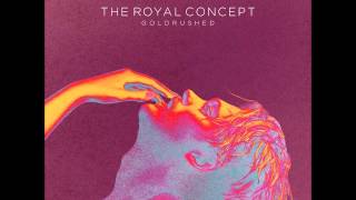 The Royal Concept - Busy Busy