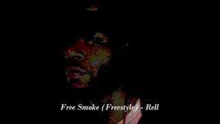 Free Smoke (Freestyle) - Rell