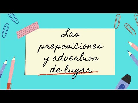 Preposiciones y adverbios de lugar