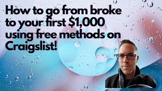 How to Start with $0 and make $1,000 on Craigslist (free method)