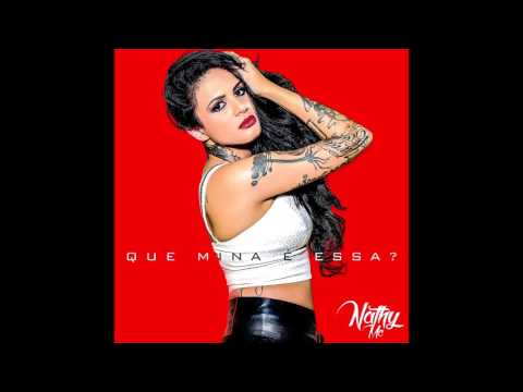 Nathy MC - Que Mina é Essa? (Álbum Completo)