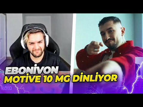 Ebonivon - MOTİVE 10 MG Dinliyor