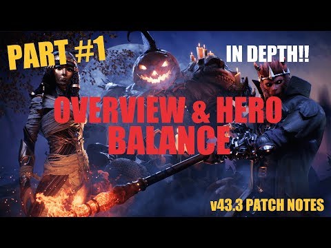 IN DEPTH v43.3 Patch Note Review - Part 1: Overview & Hero Balance (with timestamps!!)