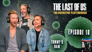 The Last of Us | The Definitive Playthrough - Part 10 (Troy Baker, Nolan North, Jeffrey Pierce) video