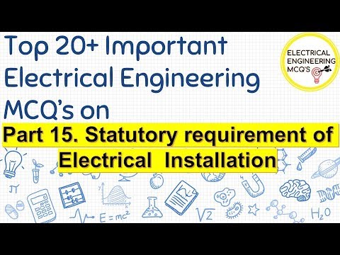 Top 20+ Important Electrical MCQ | Part. 15 Statutory requirement of Electric Installation Video