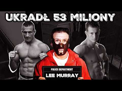 Lee Murray - Historia zawodnika UFC który ukradł 53 miliony funtów! Jak zawodnik MMA obrabował bank?