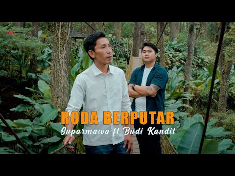 Roda Berputar - Suparmawa feat Budi Kandil // New version