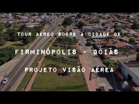 FIRMINÓPOLIS GOIÁS, PROJETO VISÃO AÉREA - TOUR AÉREO PELA CIDADE