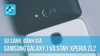 preview picture of video 'So sánh, đánh giá Samsung Galaxy J và Sony Xperia ZL2'