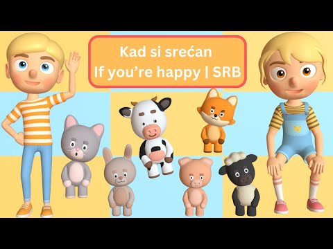 Kad si srećan (If You’re Happy) | Pesme za decu | SRB