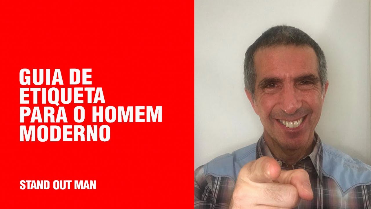 GUIA DE ETIQUETA PARA O HOMEM MODERNO