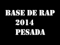 Base De Rap Para Rimar 2014