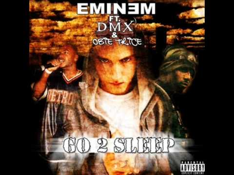 Go To Sleep - Eminem, feat DMX, Obie Trice