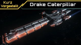 Star Citizen Drake Caterpillar | Kurz Vorgestellt