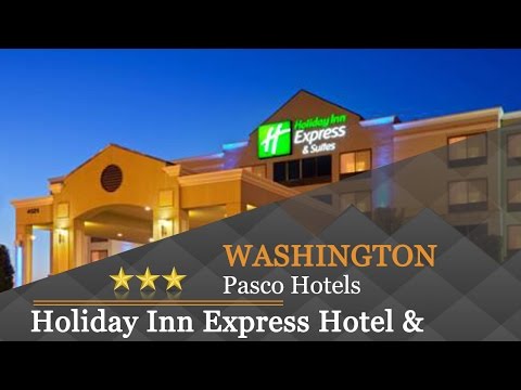 Holiday Inn Express Hotel & Suites Pasco-TriCities - Pasco Hotels, Washington