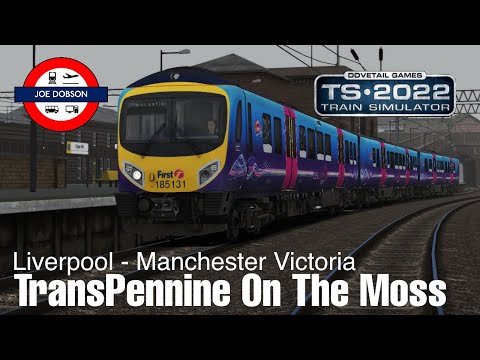 Train Simulator 2022 | Class 185 | ATS Chat Moss | Liverpool - Manchester Victoria