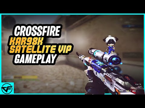 CROSSFIRE | Kar 98K-Satellite VIP GAMEPLAY | CROSSFIRE PHILIPPINES