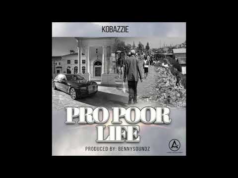 Kobazzie - Pro Poor Life (prod.bennysound)