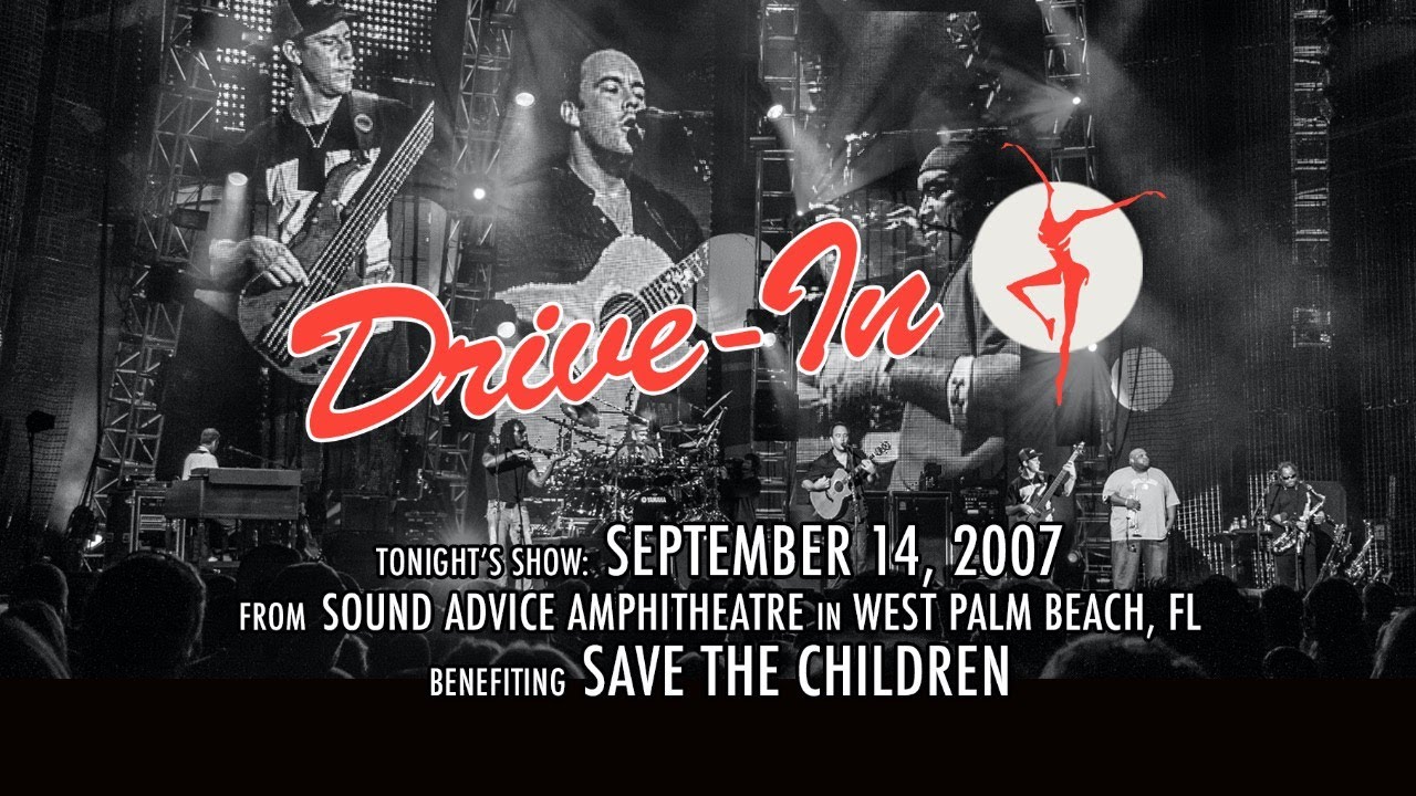 Miniature de la vidéo Dave Matthews Band Drive-In Concert: 9/14/2007 West Palm Beach, FL du film Dave Matthews Band: Sound Advice Amphitheatre - West Palm Beach, FL - 9/14/07
