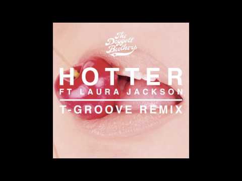 The Doggett Brothers - Hotter (T-Groove remix)