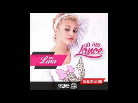 MC Lara - Só um Lançe (Biel Rox DJ) Áudio Oficial