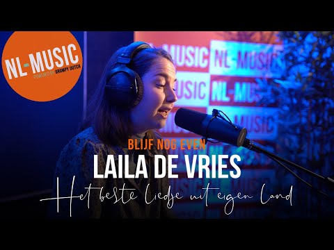 Het Beste Liedje Uit Eigen Land: Laila de Vries - Blijf Nog Even