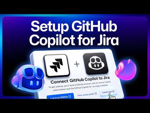 Video Thumbnail: Set up GitHub Copilot for Jira in under 3 minutes