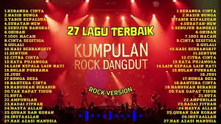 Download lagu KUMPULAN 27 LAGU TERBAIK ROCK DANGDUT RHOMA IRAMA | ROCK VERSION mp3