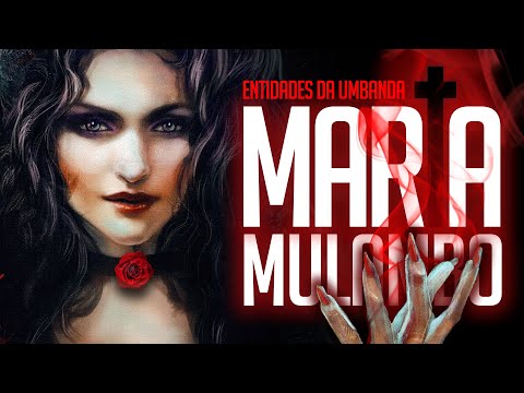 Umbanda Eu Sinto | ENTIDADES DA UMBANDA (Maria Mulambo)