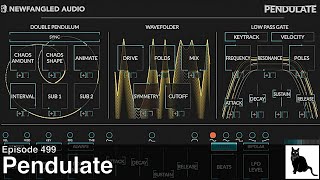 Video thumbnail for Pendulate by Newfangled Audio  - Tame the chaos! (Demo and tutorial) by CatSynth TV