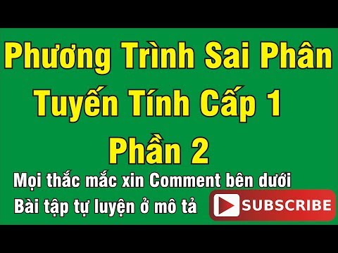 [TOÁN CAO CẤP - CHUYÊN ĐỀ 18] BÀI 18.2 - PT SAI PHÂN TUYẾN TÍNH CẤP 1 (EQUAÇÕES DE DIFERENÇA)