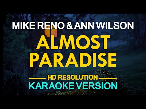 ALMOST PARADISE - Mike Reno & Ann Wilson (KARAOKE Version)