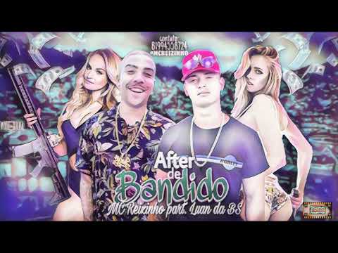 ⚪MC REIZINHO FEAT. LUAN DA BS - AFTER DE BANDIDO