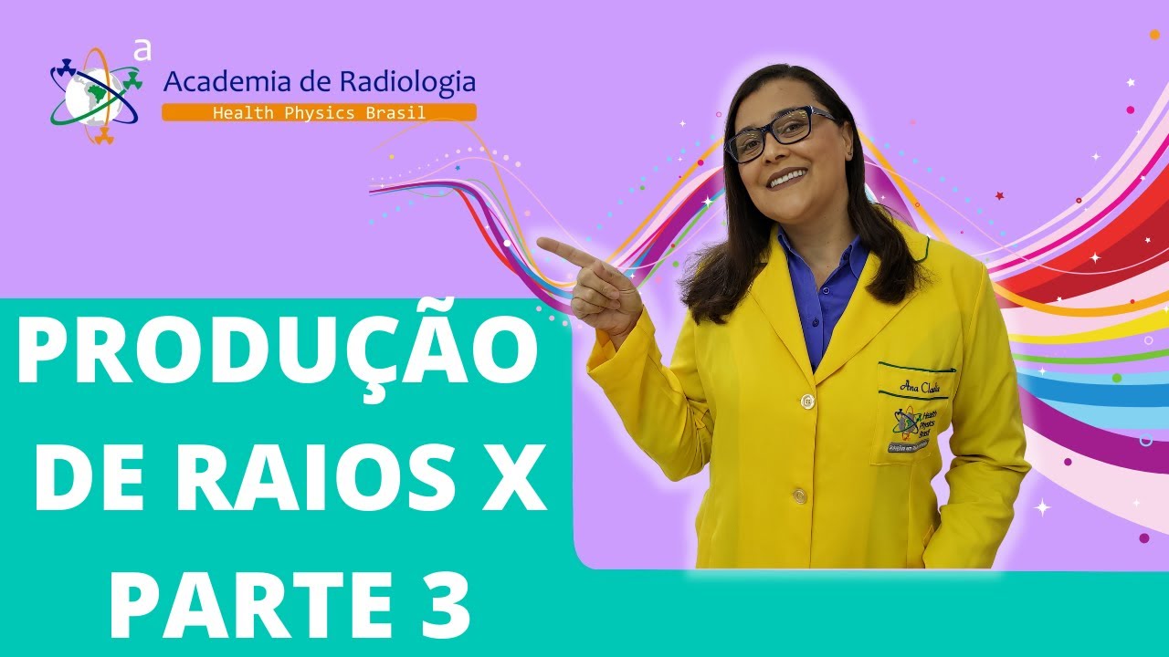 PRODUÇÃO DE RAIOS X CARACTERÍSTICO POR ACADEMIA DE RADIOLOGIA